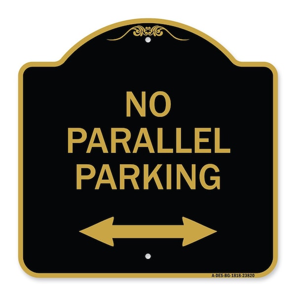 Signmission No Parallel Parking W/ Bidirectional Arrow, Black & Gold Aluminum Sign, 18" x 18", BG-1818-23820 A-DES-BG-1818-23820 - main